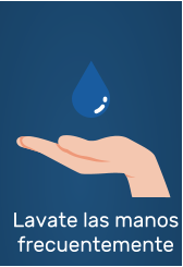 Lavate las manos frecuentemente